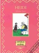 Cover of: Heidi (Historias de Siempre) by Hannah Howell