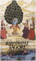 Cover of: Las piedras hambrientas by Rabindranath Tagore
