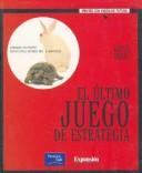 Cover of: El Ultimo Juego de Estrategia