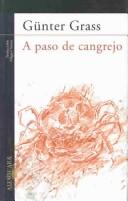Cover of: A paso de cangrejo by Günter Grass, Miguel Saenz, Grita Loebsack
