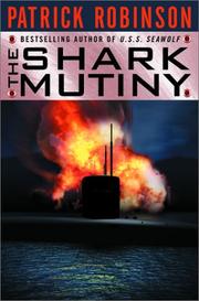 Cover of: The Shark Mutiny LP by Patrick Robinson, Patrick Robinson