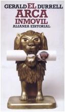 Cover of: El Arca Inmovil (El Libro De Bolsillo (Lb)) by Gerald Malcolm Durrell