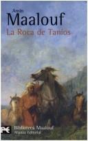 Cover of: La Roca De Tanios by Amin Maalouf