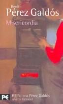Cover of: Misericordia (BIBLIOTECA PEREZ GALDOS)