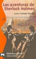 Cover of: Las Aventuras De Sherlock Holmes/ The Adventures of Sherlock Holmes (Biblioteca Tematica) by Arthur Conan Doyle