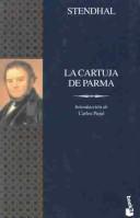 Cover of: LA Cartuja De Parma / The Chartreuse Of Parma by Stendhal