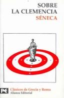 Cover of: Sobre La Clemencia/ Of Mercy by Seneca the Younger, Seneca the Younger