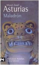 Cover of: Maladron by Miguel Ángel Asturias