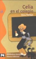 Cover of: Celia en el colegio by Elena Fortún, Elena Fortúm