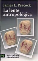 Cover of: La Lente Antropologica: Luz Fuerte, Enfoque Suave (El Libro De Bolsillo)