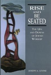 Cover of: Rise and Be Seated: The Ups and Downs of Jewish Worship