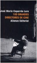 Cover of: 100 Grandes Directores de Cine