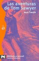 Cover of: Las aventuras de Tom Sawyer / The Adventures of Tom Sawyer (El Libro De Bolsillo / the Pocket Book) by Mark Twain