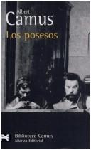 Cover of: Los Posesos by Albert Camus