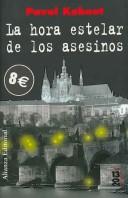 Cover of: La hora estelar de los asesinos (COLECCION 13/20)