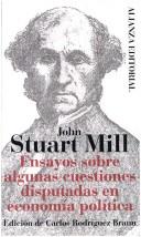 Essays on Some Unsettled Questions of Political Economy by John Stuart Mill