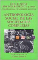 Cover of: Antropologia Social de Las Sociedades Complejas by Eric R. Wolf