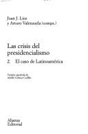 The Failure of Presidential Democracy, Vol. 2 by Arturo Valenzuela, Juan J. Linz