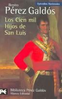 Cover of: Los cien mil hijos de San Luis/ The One Hundred Kids of San Luis: Episodios Nacionales (Biblioteca De Autor)