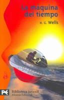 Cover of: La maquina del tiempo/ The Time Machine by H. G. Wells