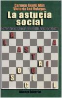 Cover of La Astucia Social by Carmen Maria Gentil Mas