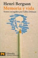 Cover of: Memoria Y Vida/ Memory and Life: Textos escogidos por gilles deleuze (Humanidades)