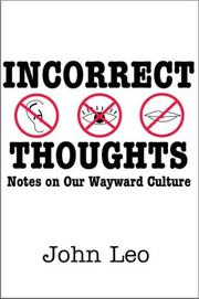 Cover of: Incorrect thoughts by John Leo