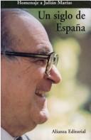 Cover of: Un Siglo De Espana by 