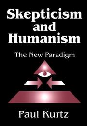 Cover of: Skepticism and Humanism by Paul Kurtz