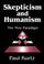 Cover of: Skepticism and Humanism