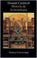 Cover of: Historia de La Tecnologia by Donald Cardwell