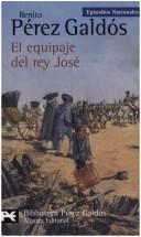 Cover of: El Equipaje Del Rey Jose by Benito Pérez Galdós