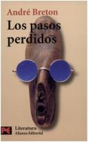 Cover of: Los Pasos Perdidos by André Breton