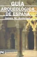 Cover of: Guía arqueológica de españa