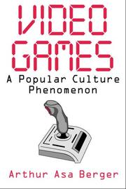 Cover of: Video Games: A Popular Culture Phenomenon