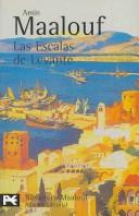 Cover of: Las Escalas De Levante / Ports of Call (Biblioteca De Autor / Author Library) by Amin Maalouf, Federico Romero Portilla