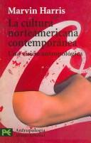 Cover of: La cultura norteamericana contemporánea by Marvin Harris