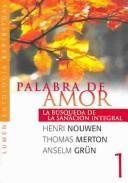 Cover of: Palabra De Amor by Henri J. M. Nouwen, Thomas Merton