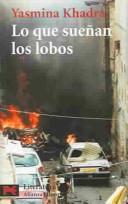 Cover of: Lo Que Suenan Los Lobos / Wolf Dreams