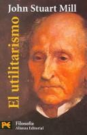 Cover of: El utilitarismo by John Stuart Mill