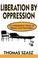 Cover of: Liberation by Oppression