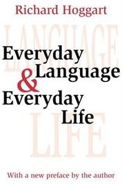 Cover of: Everyday language & everyday life | Richard Hoggart