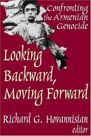 Cover of: Looking Backward, Moving Forward: Confronting the Armenian Genocide