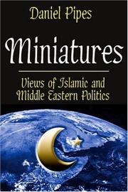 Cover of: Miniatures: Views of Islamic and Middle Eastern Politics