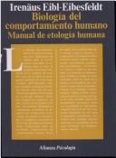 Cover of: Biologia del Comportamiento Humano by Irenäus Eibl-Eibesfeldt