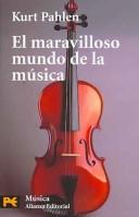 Cover of: El maravilloso mundo de la musica (COLECCION MUSICA) (Humanidades/ Humanities)