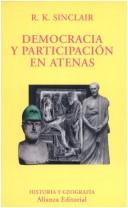 Democracy and Participation in Athens by R. K. Sinclair