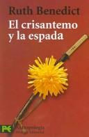 Cover of: El Crisantemo Y La Espada/ the Chrysanthemum and the Sword: Patrones De La Cultura Japonesa/ Patterns of Japanese Culture (Ciencias Sociales / Social Science)