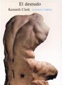 Cover of: Desnudo, El by Kenneth Clark