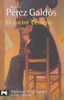 Cover of: El doctor Centeno/ Doctor Centeno (Biblioteca De Autor/ Author Library)